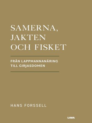 cover image of Samerna, jakten och fisket